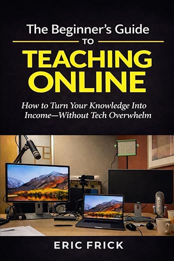 The Beginner's Guide to Teaching Online
