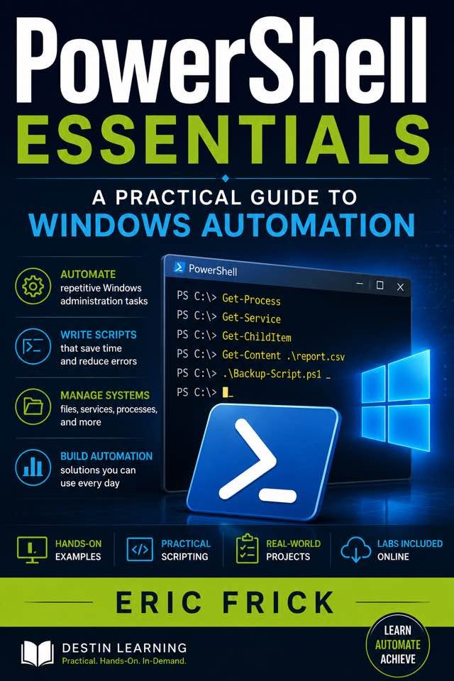 PowerShell Essentials: A Practical Guide to Windows Automation
